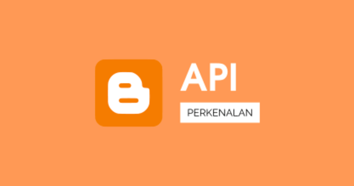 Mengenal Blogger API v3